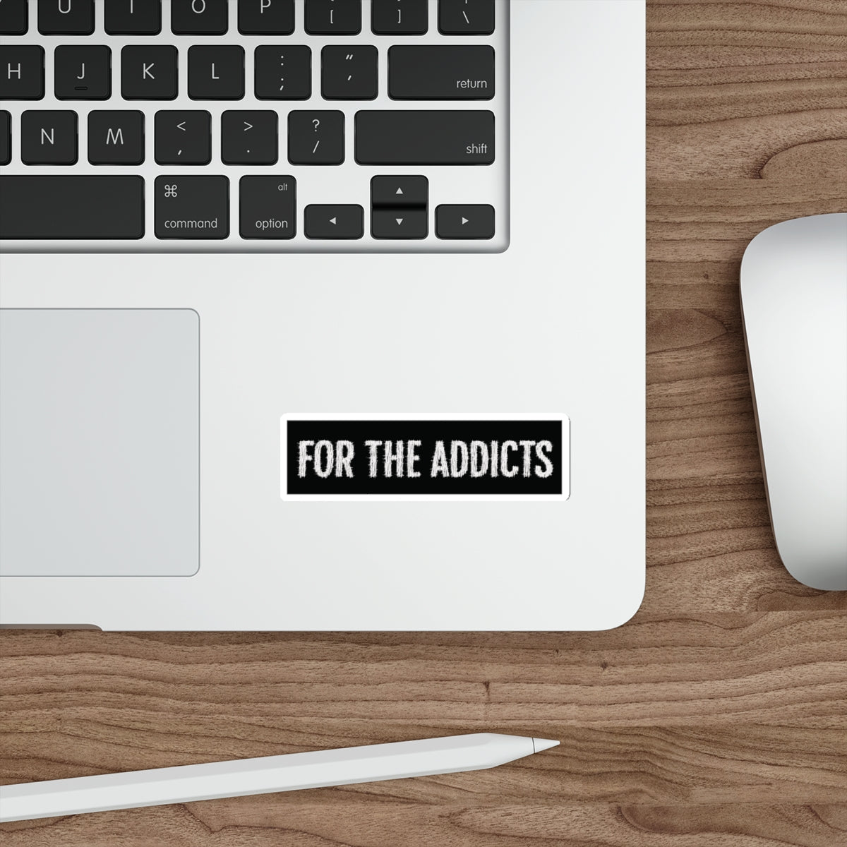 "For The Addicts" Sticker