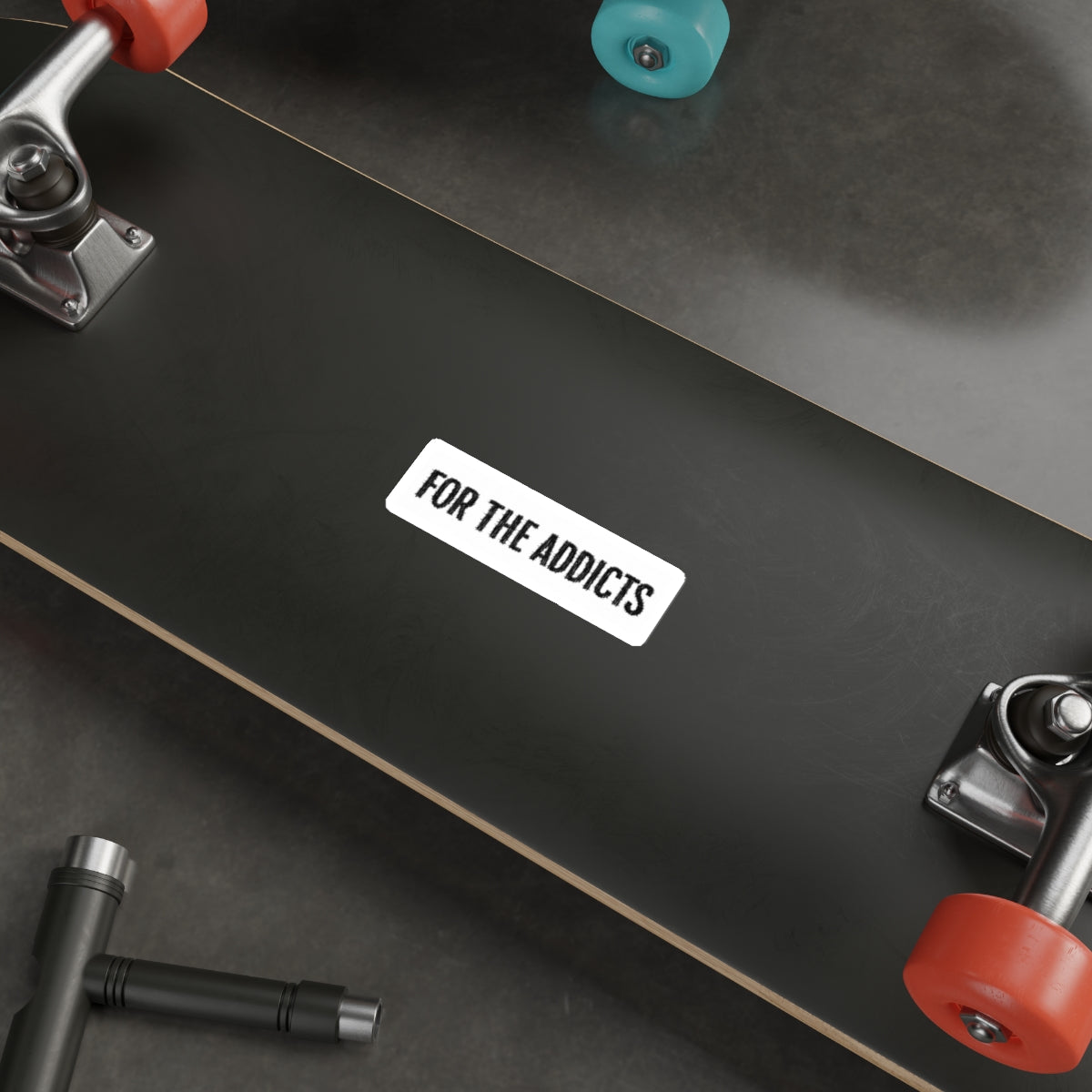 "For The Addicts" Sticker